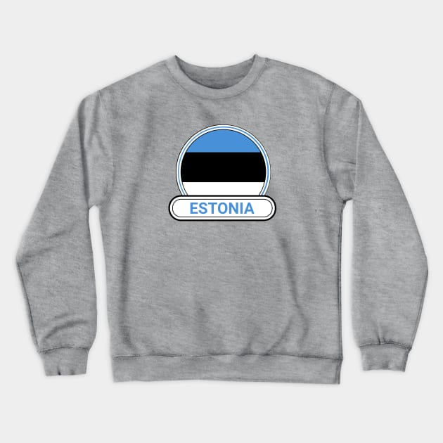 Estonia Country Badge - Estonia Flag Crewneck Sweatshirt by Yesteeyear